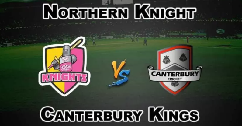 NORTHERN KNIGHTS vs CANTERBURY KINGS 9TH Match Prediction