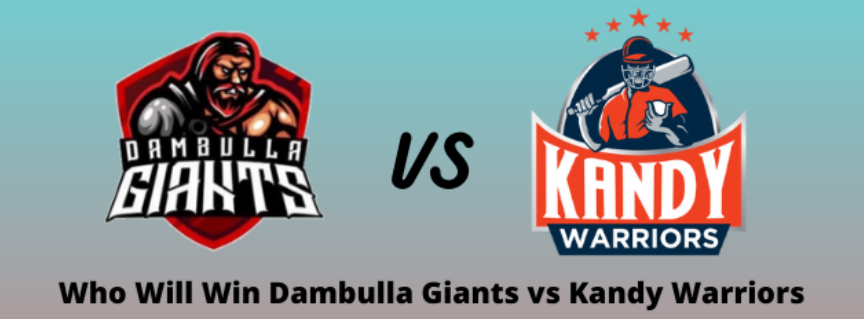 Kandy Warriors vs Dambulla Giants 18th Match Prediction