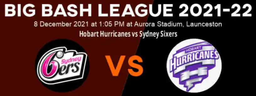 Hobart Hurricanes vs Sydney Sixers 4th Match Prediction