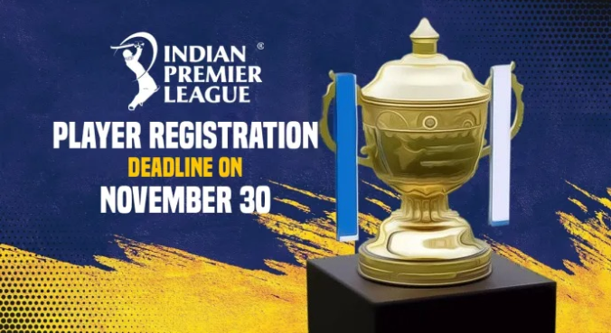 Deadline for players’ registration for IPL 2024 auction on November 30